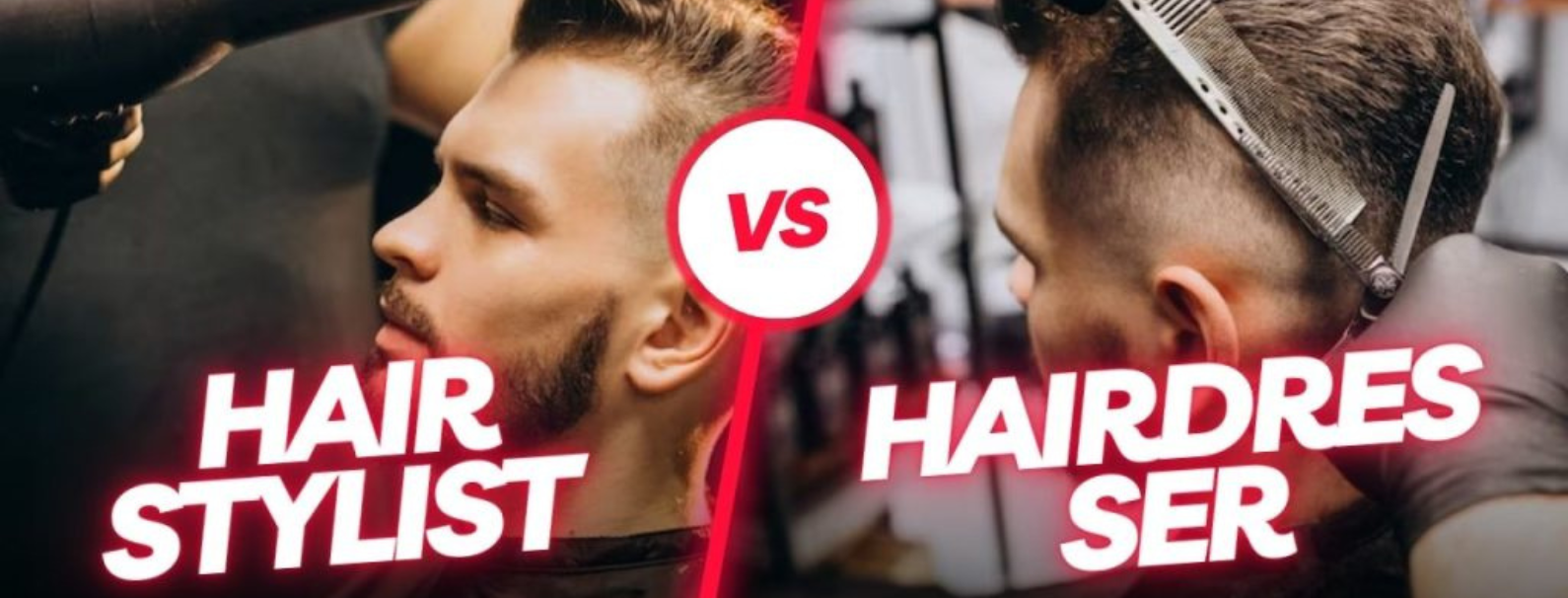 What’s the difference between Hairdresser and Hair Stylist